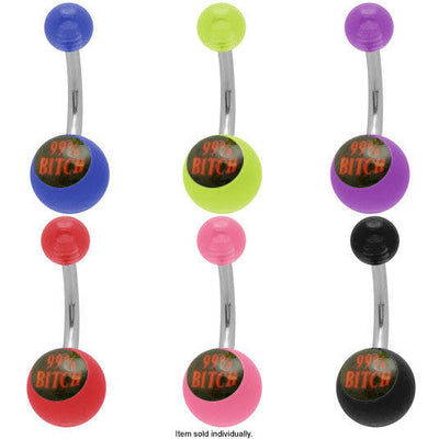 Acrylic "99% B*tch" logo Belly Button Ring